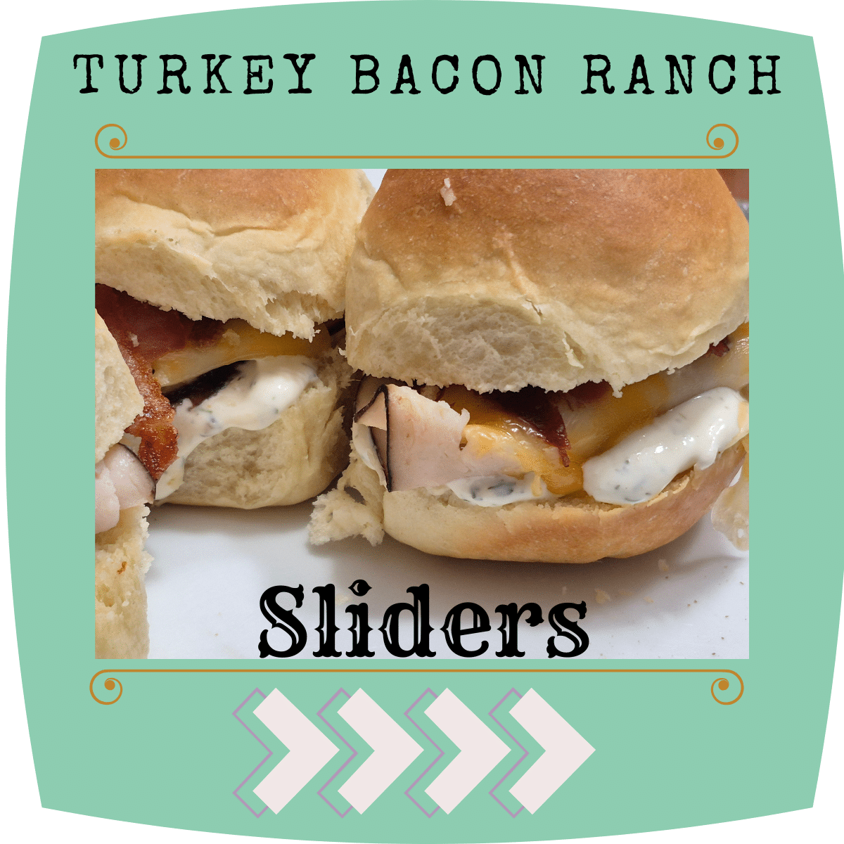 Turkey Bacon Ranch Sliders: Easy and Delicious Recipe - Eleanor Francis ...