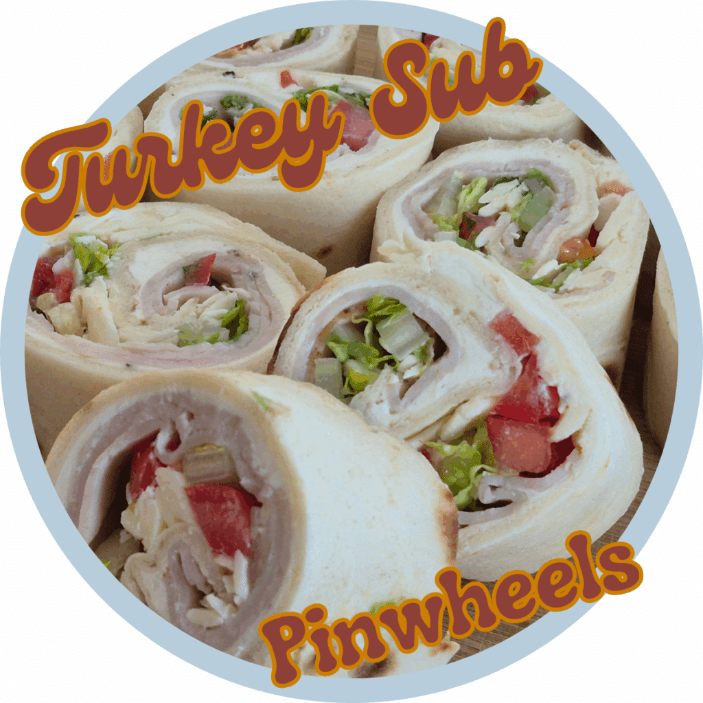 Turkey Sub Pinwheels: Quick and Easy Recipe - Eleanor Francis Traditions