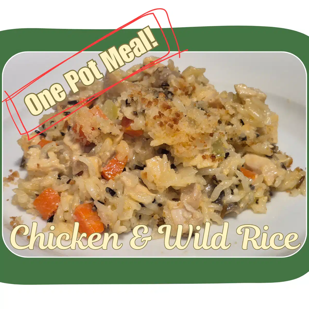 Chicken and Wild Rice: One Pot Wonder Recipe - Eleanor Francis Traditions